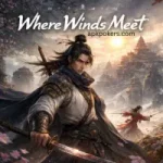 Where Winds Meet open world martial arts RPG game artwork featuring ancient China warrior characters.